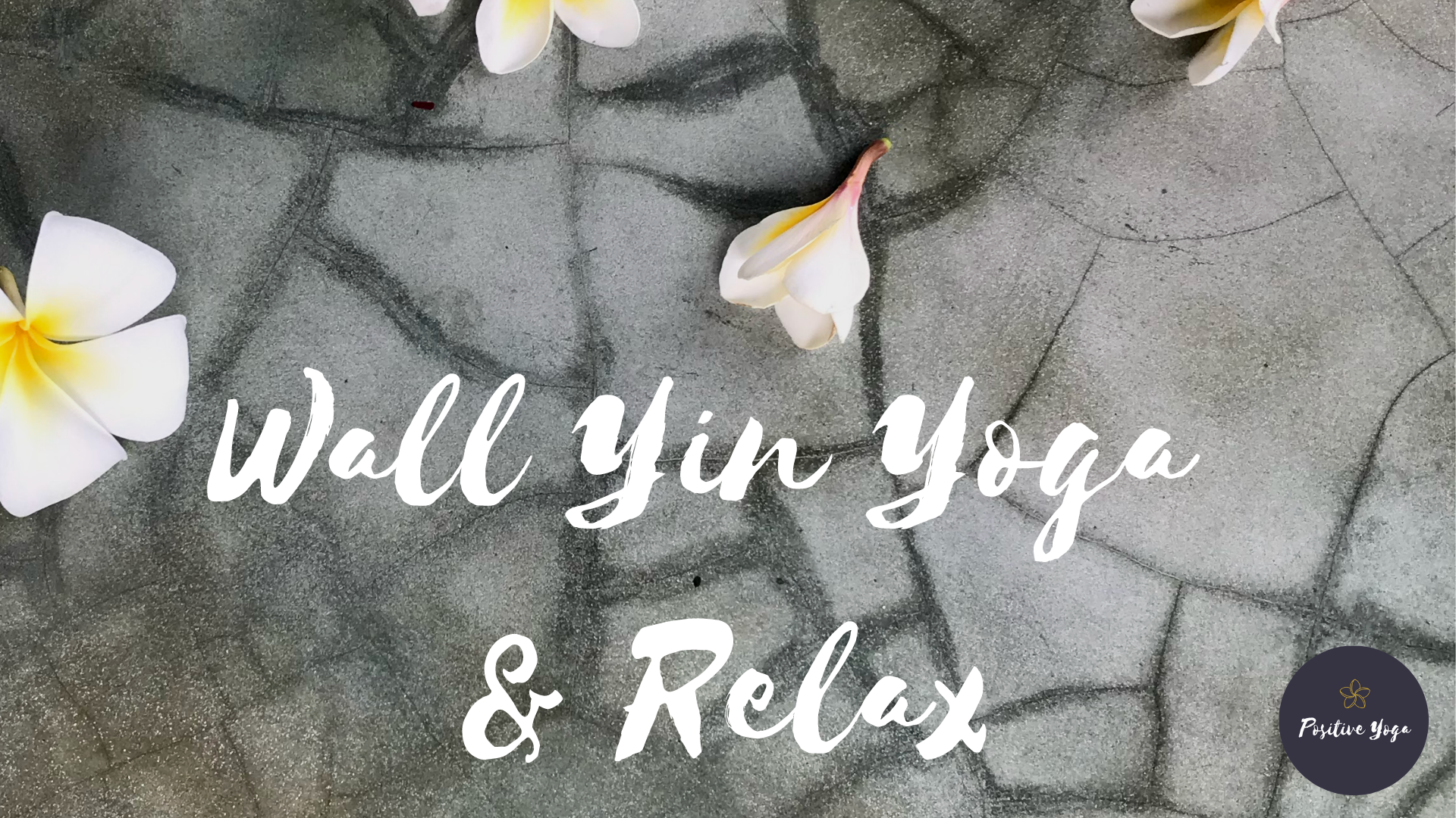 Wall Yin Yoga